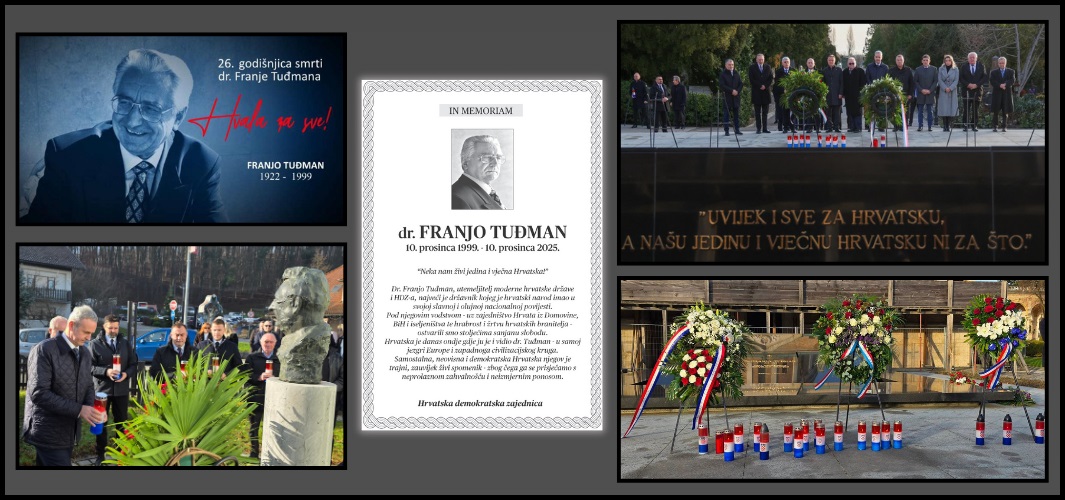 IN MEMORIAM. 26. godišnjica smrti utemeljitelja moderne Hrvatske - najvećeg državnika u našoj slavnoj i olujnoj nacionalnoj povijesti 